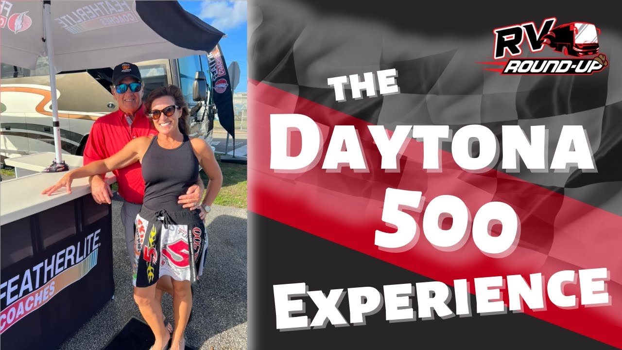 The Daytona 500 Experience with an RV Life Twist