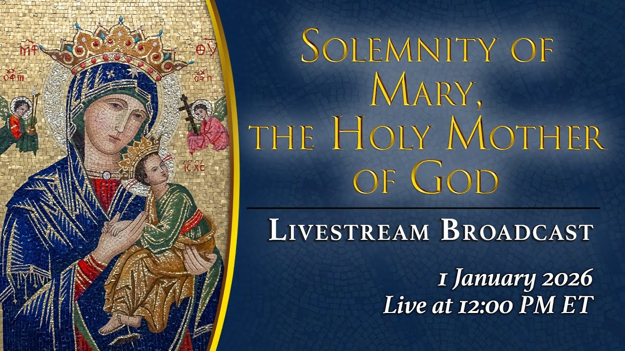 Solemnity of Mary, the Holy Mother of God | The Octave Day of Christmas – January 1, 2026