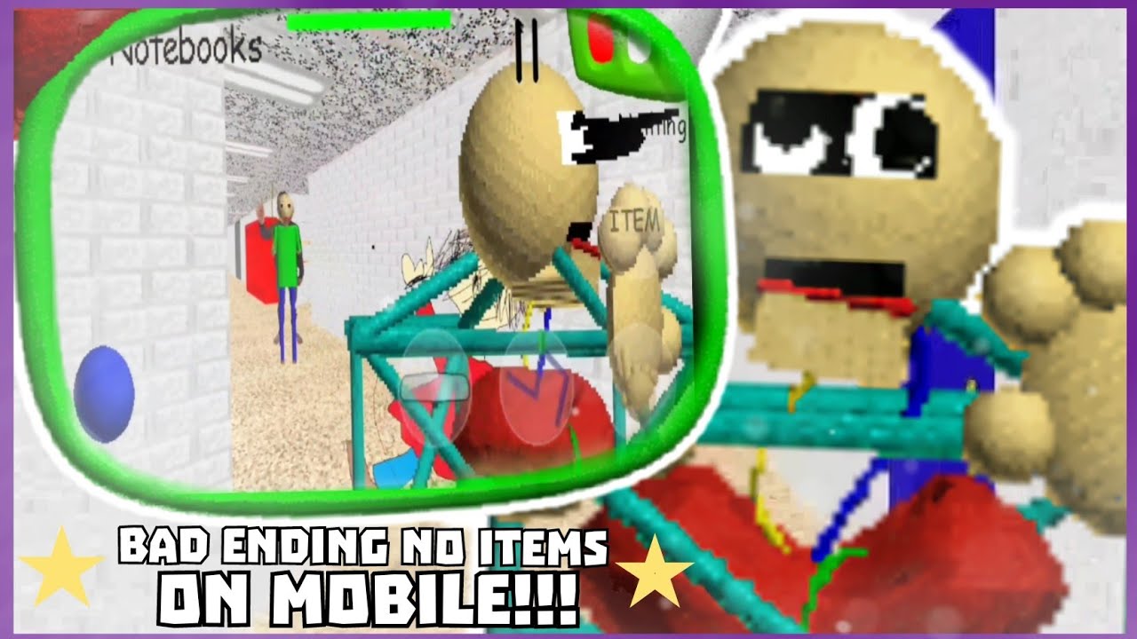[3rd Victor?] Baldi's Basics in Education and Learning Mobile Bad Ending No Items Completed | FGP