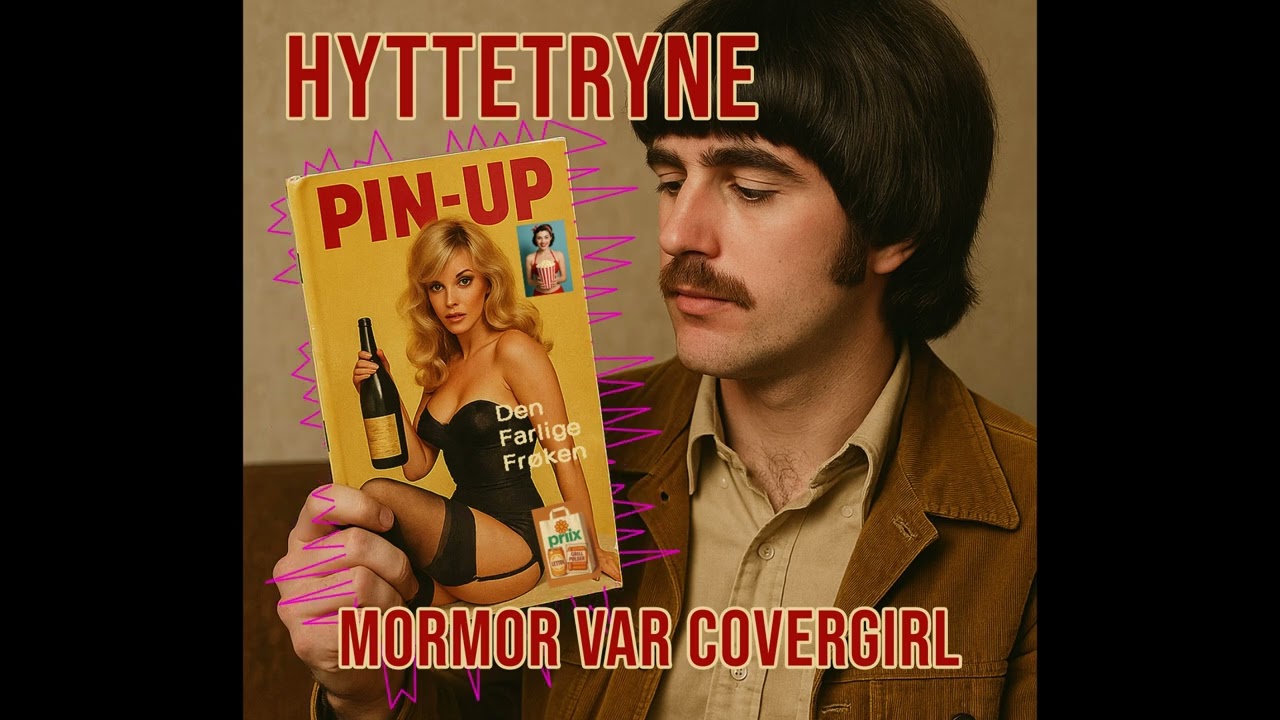 Hyttetryne - Mormor Var Covergirl