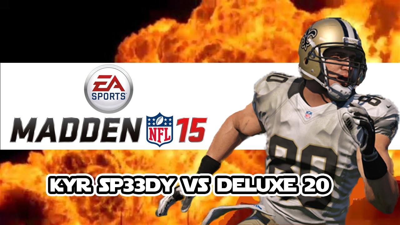 KYR SP33DY takes on the Saints! (Madden NFL 15 Gameplay)