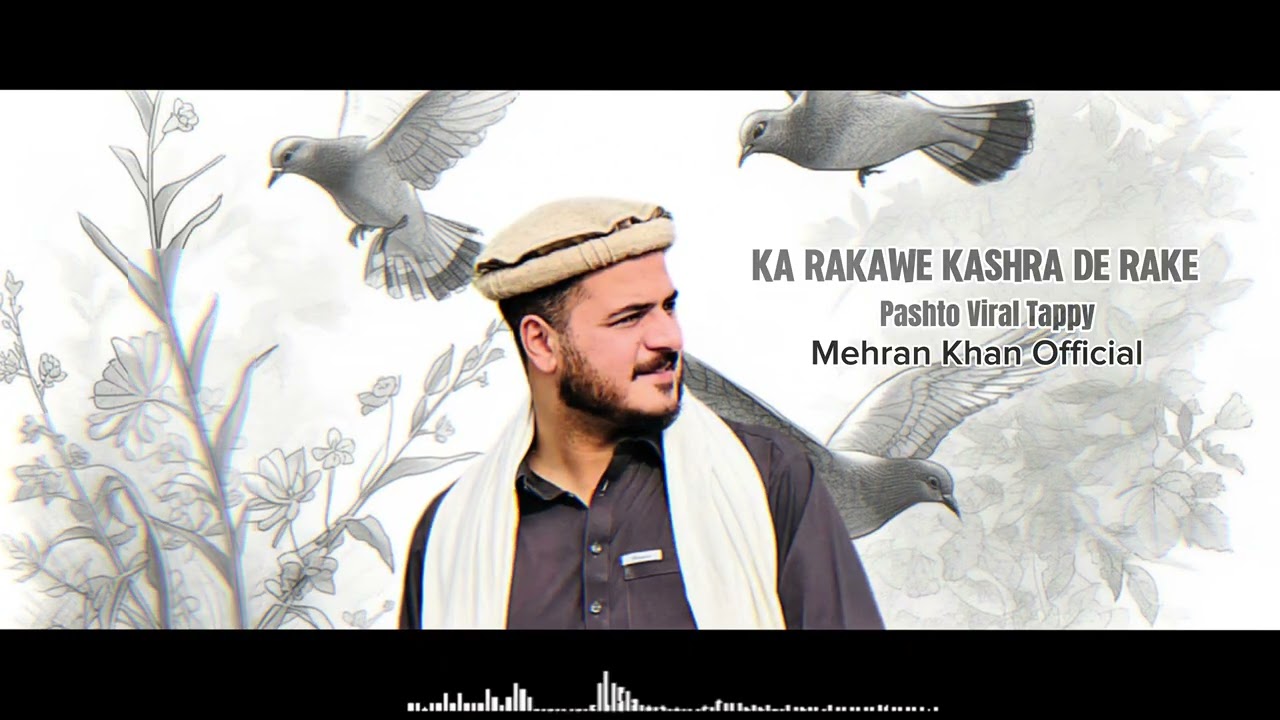 Ka Rakawe Kashra De Rake | Pashto New Tappy | Kala Kala De Ratale | Mehran Khan Official