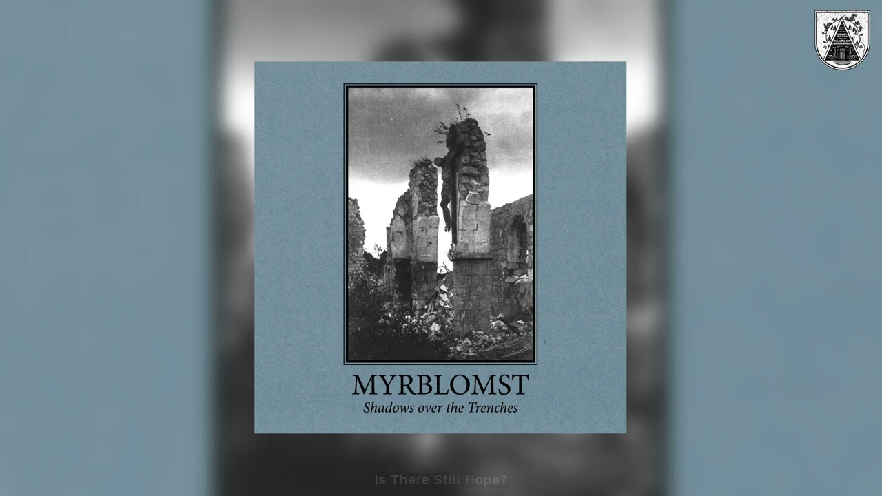 MYRBLOMST - Shadows over the Trenches FULL EP (Official Audio) Neoclassic