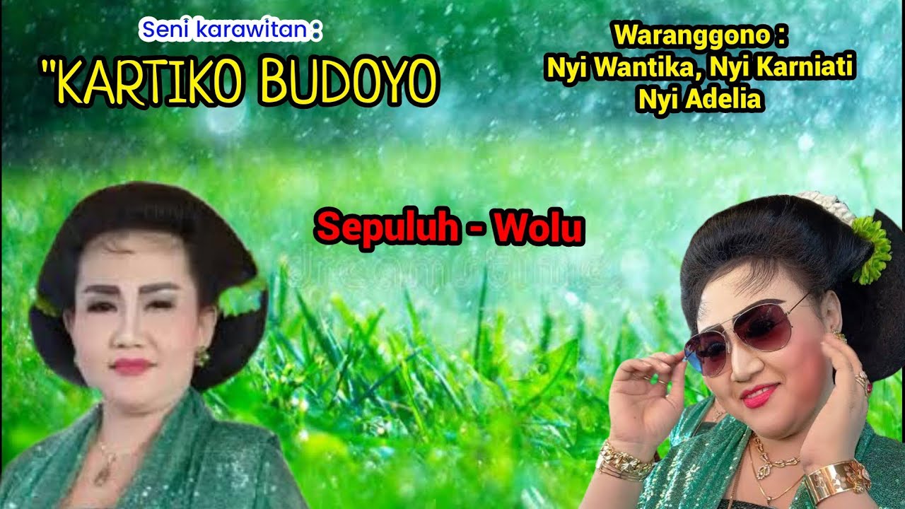 SEPULUH - WOLU // NYI WANTIKA, NYI KARNIATI, NYI ADELIA // KARTIKO BUDOYO