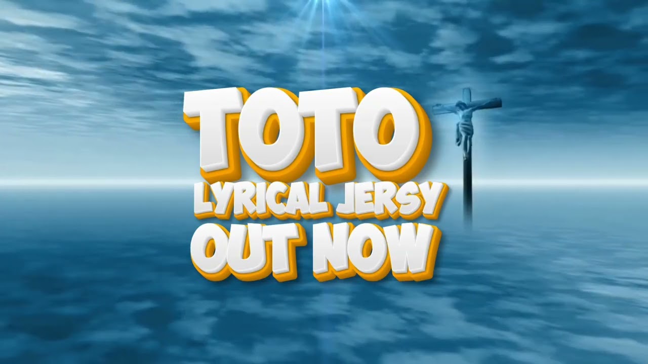 Toto - Lyrical Jersy (Official Audio)