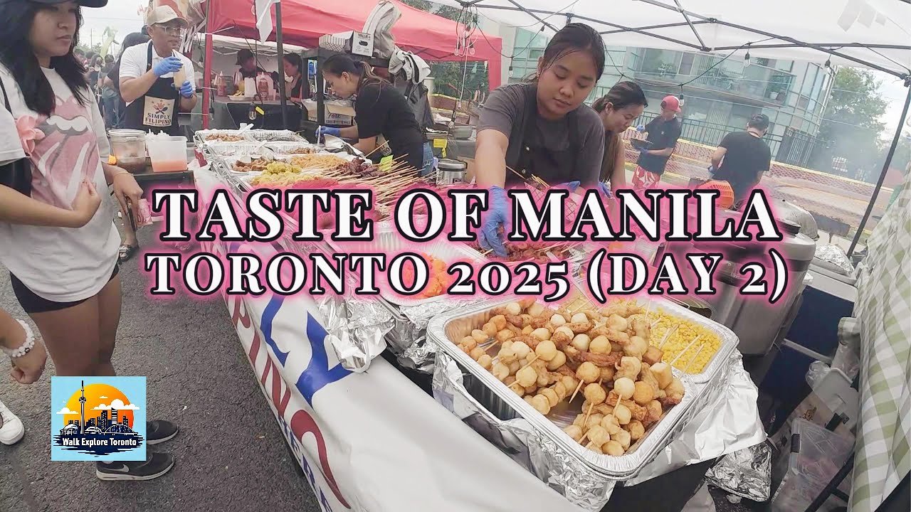 🇨🇦Taste of Manila Toronto 2025 🇵🇭 (Day 2, Sunday)| Biggest Filipino Street Food Festival in Canada!