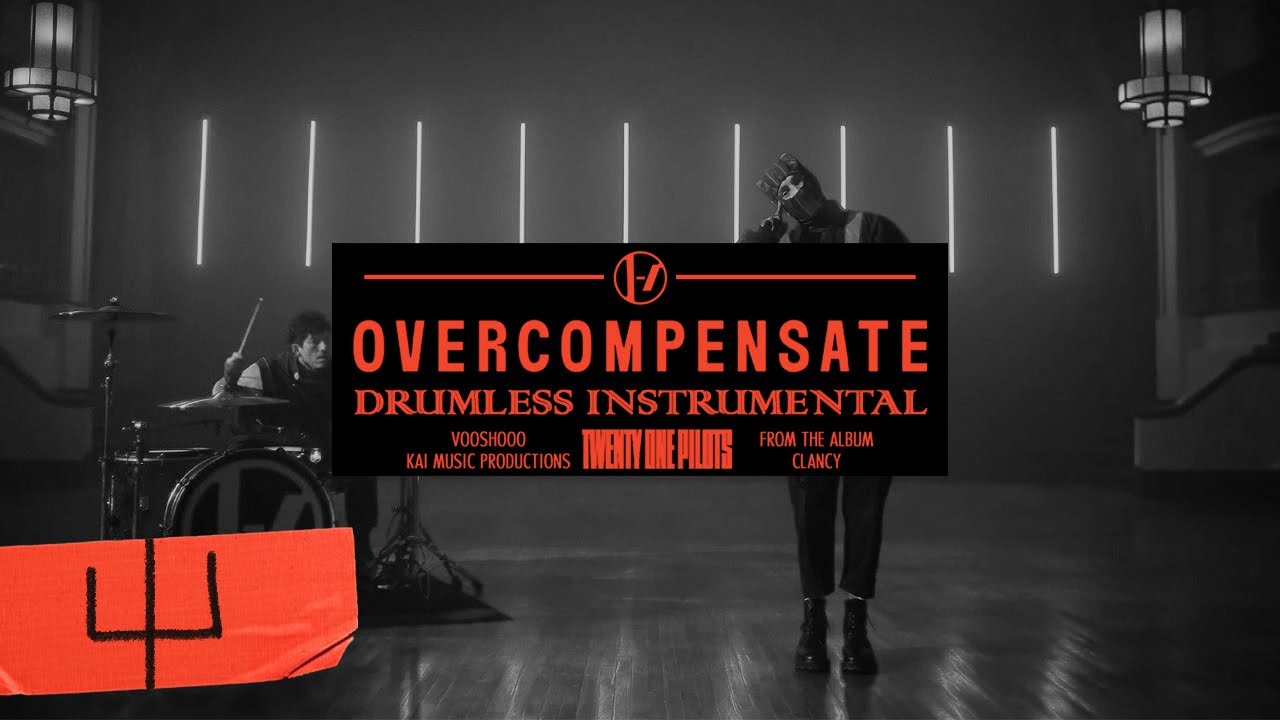 Twenty One Pilots - Overcompensate (Drumless Instrumental)