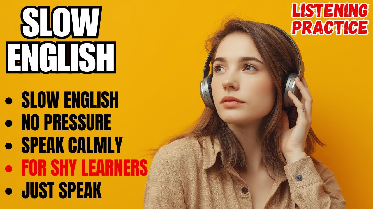 Slow English for Shy English Learners | Listening Practice | Listening & Shadowing