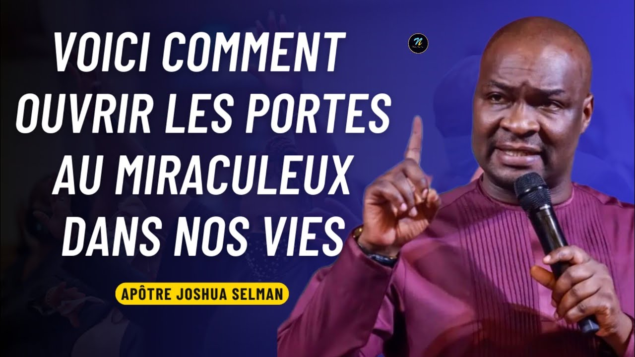 Voici comment vivre une vie de miracle et de vainqueur|Apôtre Joshua Selman en Français