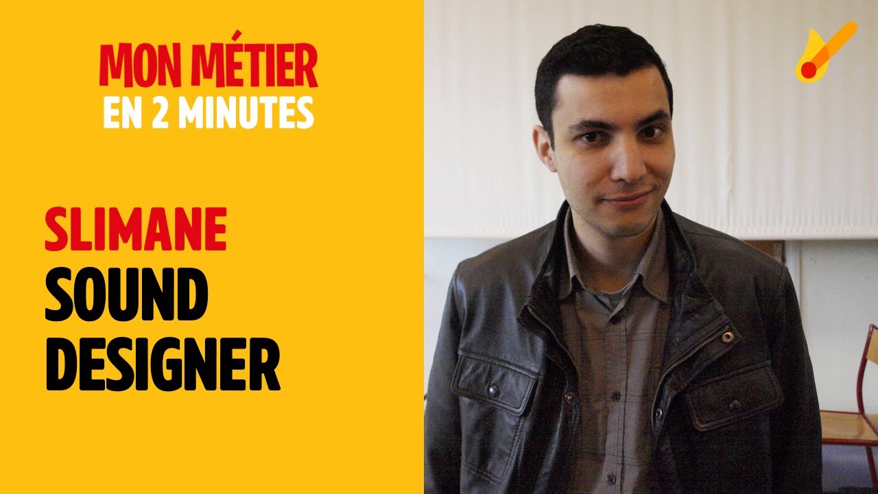 Sound designer - Mon métier en 2 minutes