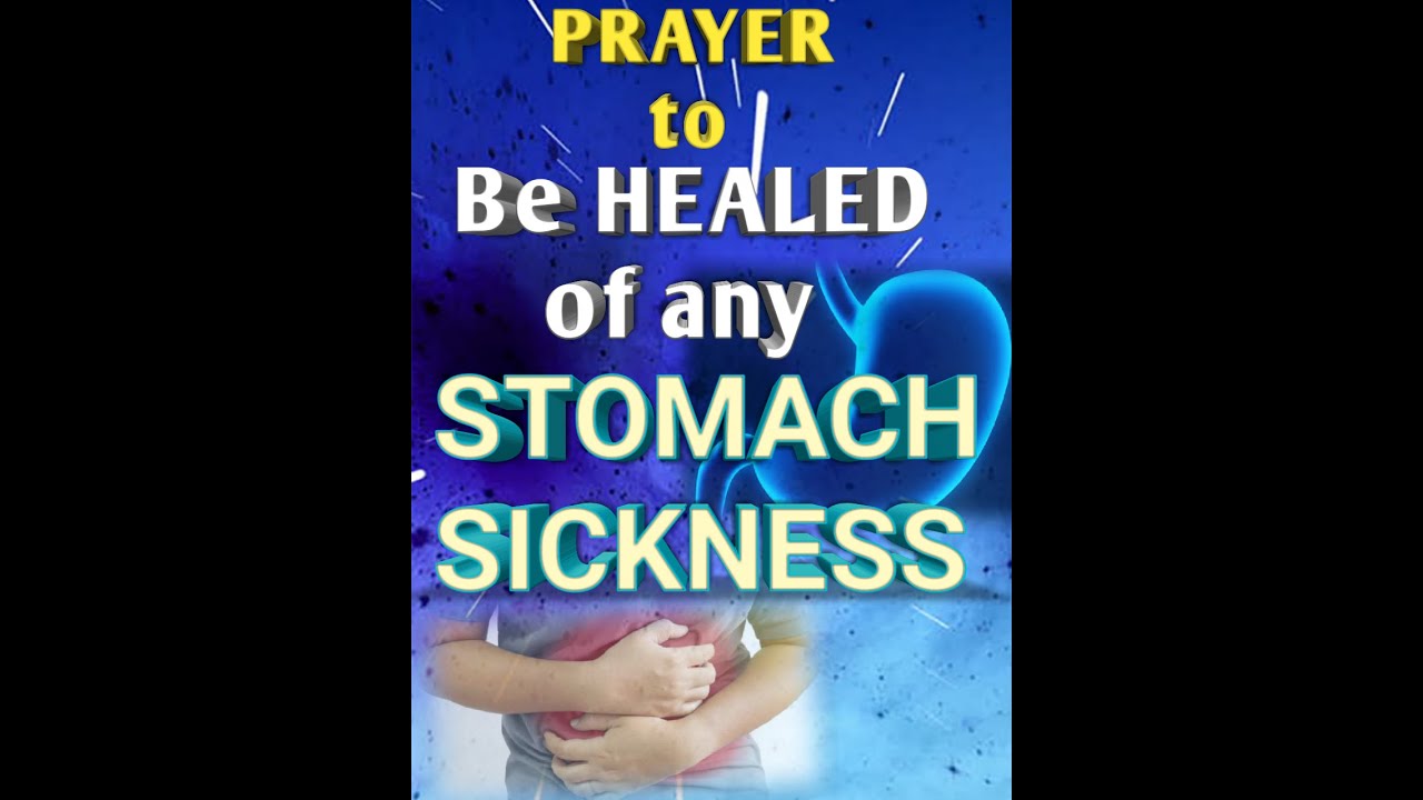 Prayer to HEAL Stomach Sickness