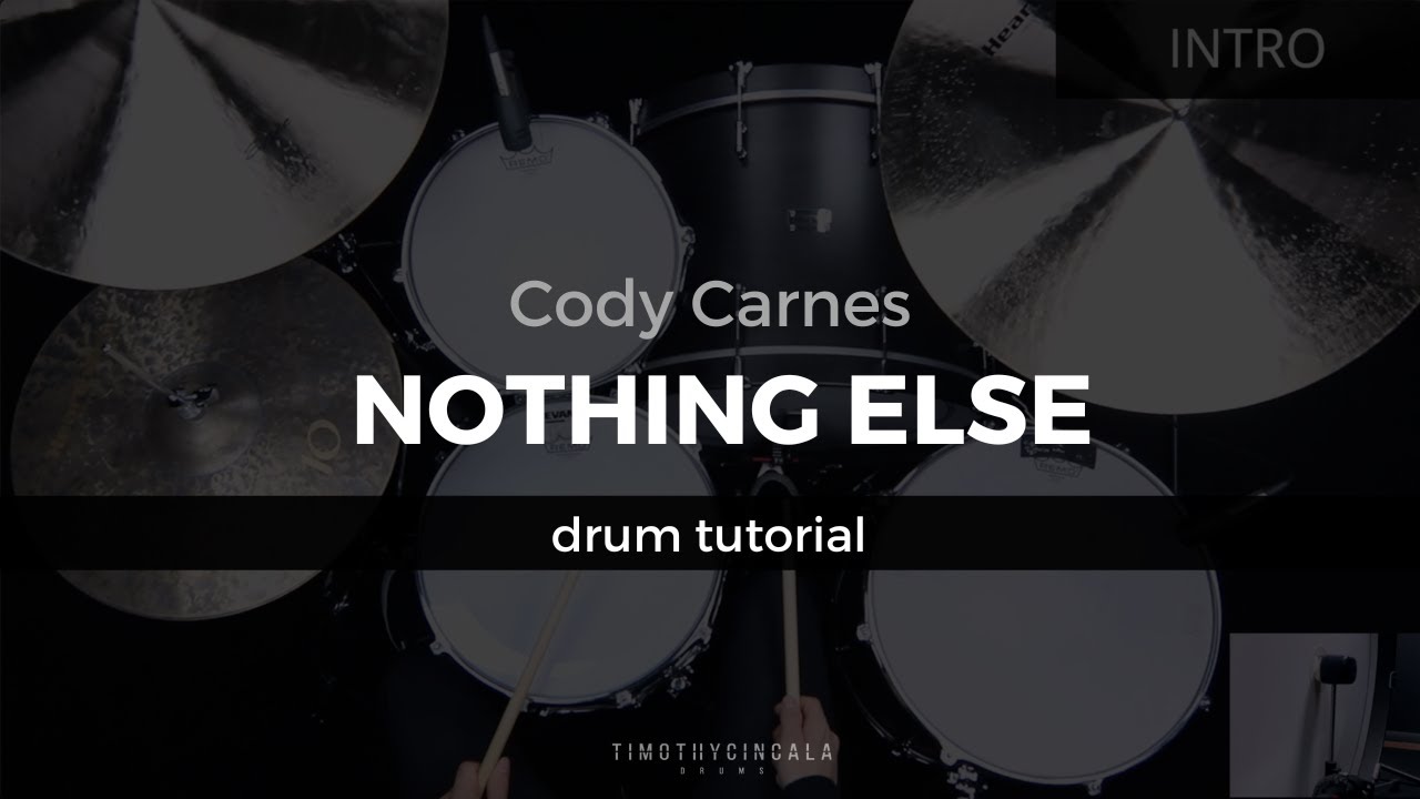 Nothing Else - Cody Carnes (Drum Tutorial/Play-Through)