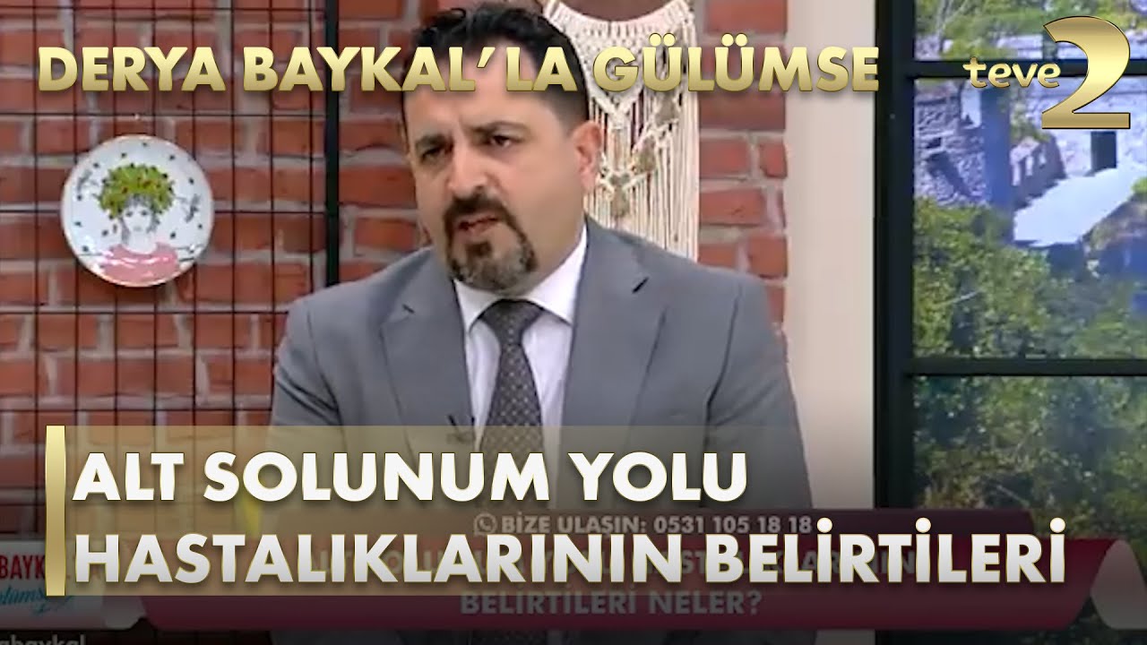 Derya Baykal'la Gülümse: Alt Solunum Yolu Hastalıklarının Belirtileri Nelerdir?