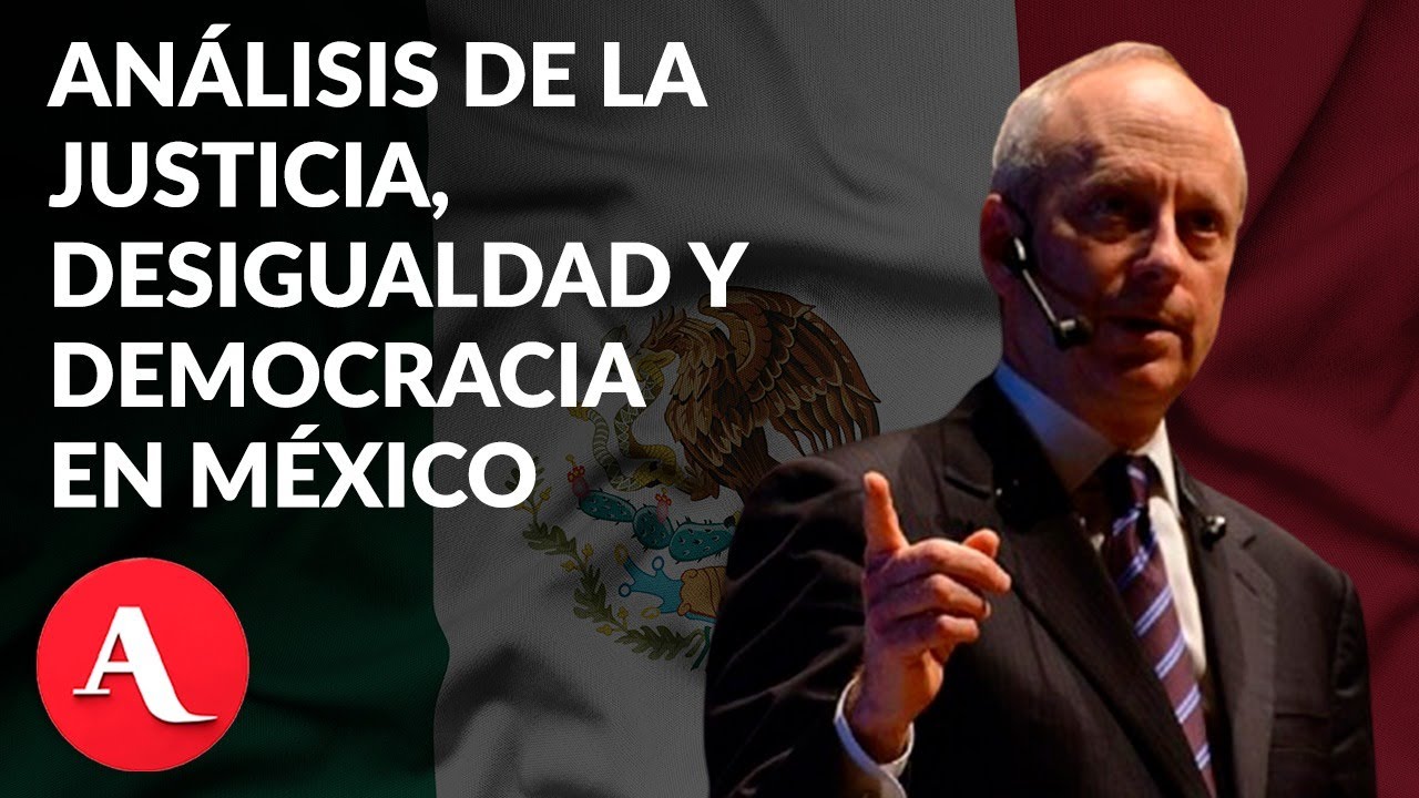 Justicia, desigualdad y democracia; Contexto en México en torno a la Reforma Judicial | Sandel