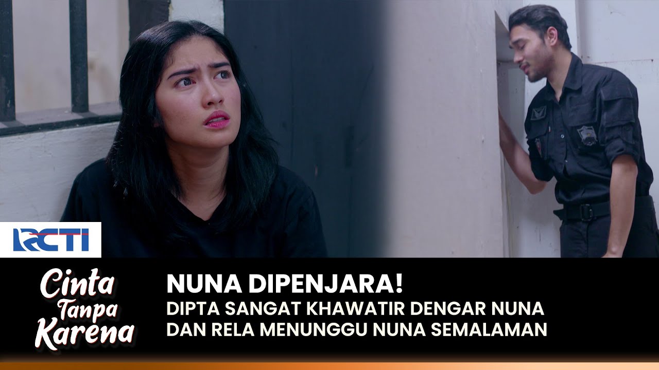 DIPENJARA! Dipta Setia Temani Nuna Dari Balik Jeruji Besi | CINTA TANPA KARENA | EPS 400-401 (2/2)