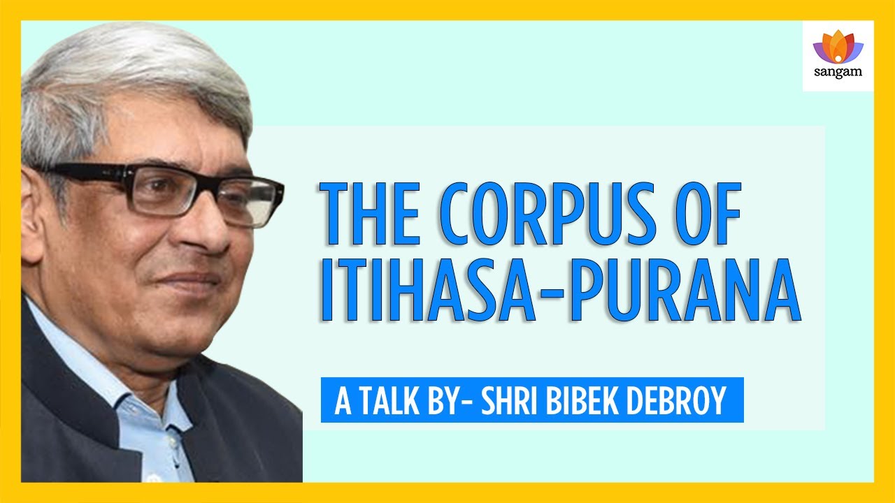 Bibek Debroy: Why Ramayana & Mahabharata Are History, Not Myth | Itihasa & Purana Explained