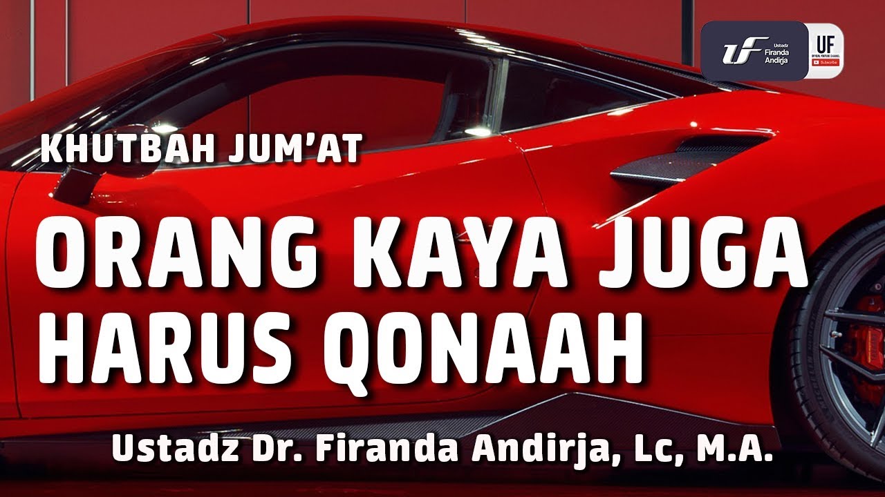 Khutbah Jumat : Orang Kaya Juga Harus Qonaah [ID-EN Sub] - Ustadz Dr. Firanda Andirja, M.A.