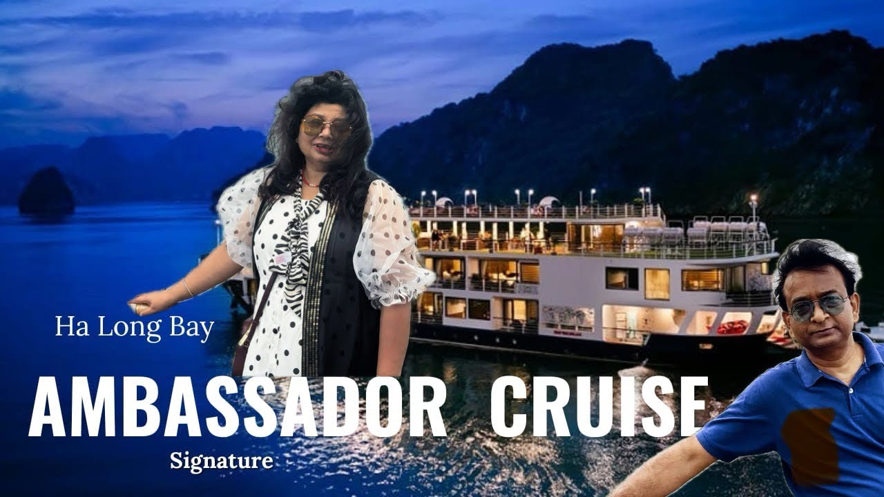 Ambassador cruise Ha long bay