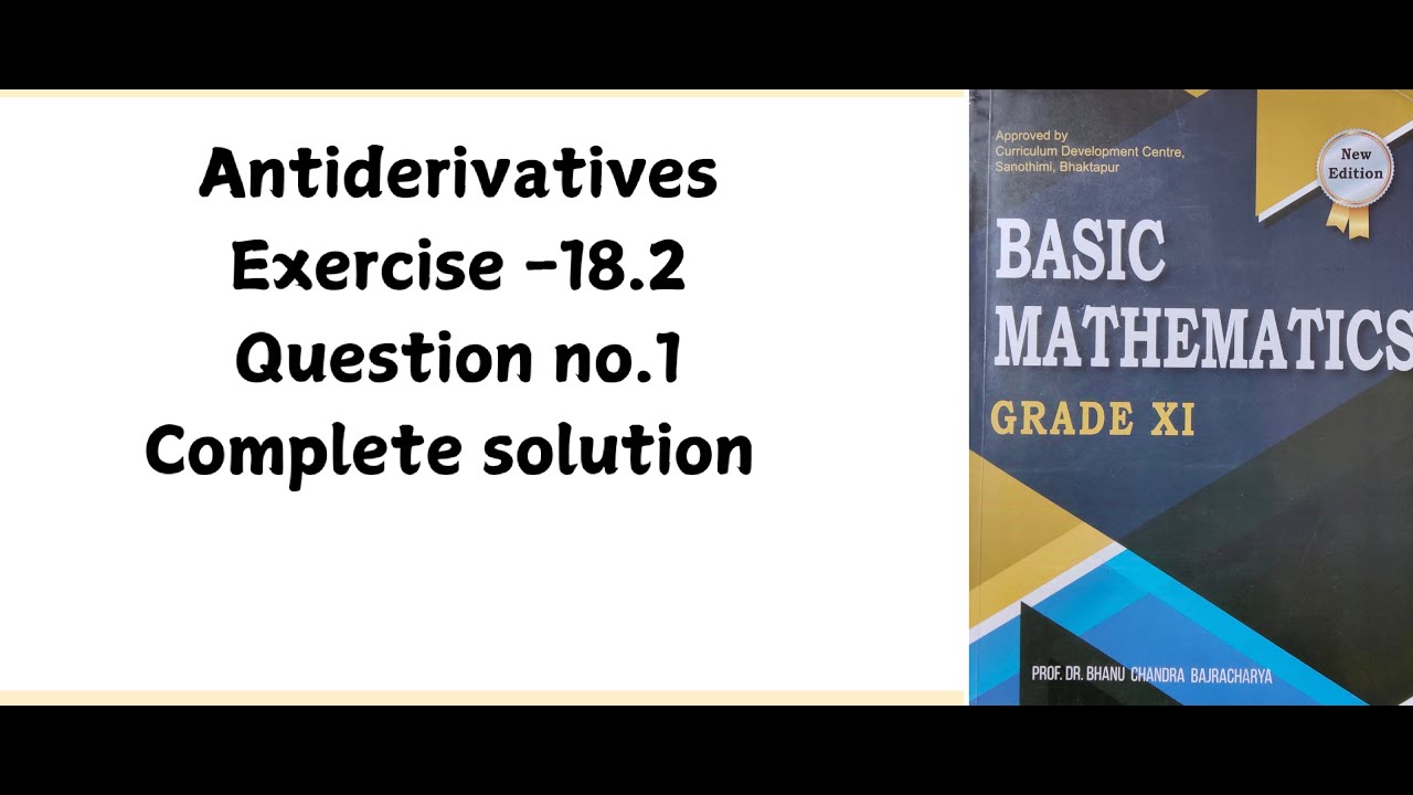 Class 11 antiderivative Ex.18.2 (Q.no.1 full solution)