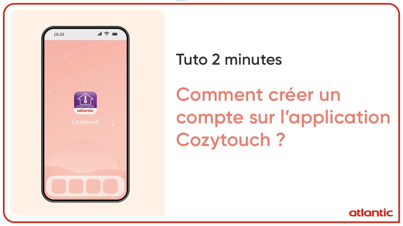 Comment créer un compte sur l'application Cozytouch ? Atlantic