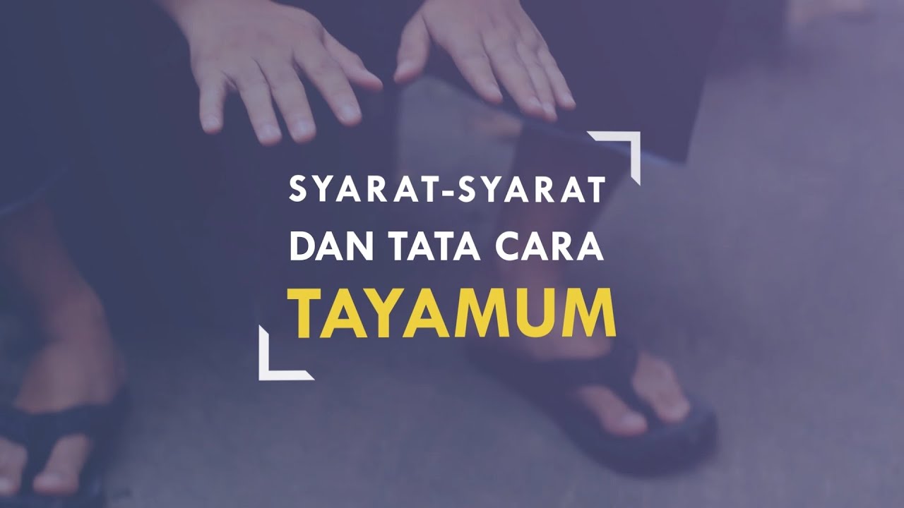 Syarat-syarat dan Tata Cara Tayamum #FiqihVirtual