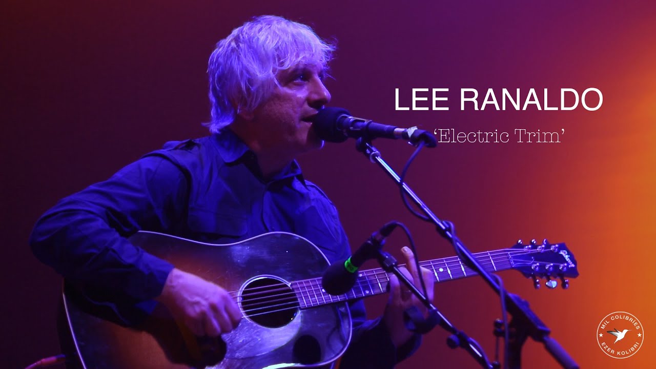 LEE RANALDO &ndash; Electric Trim