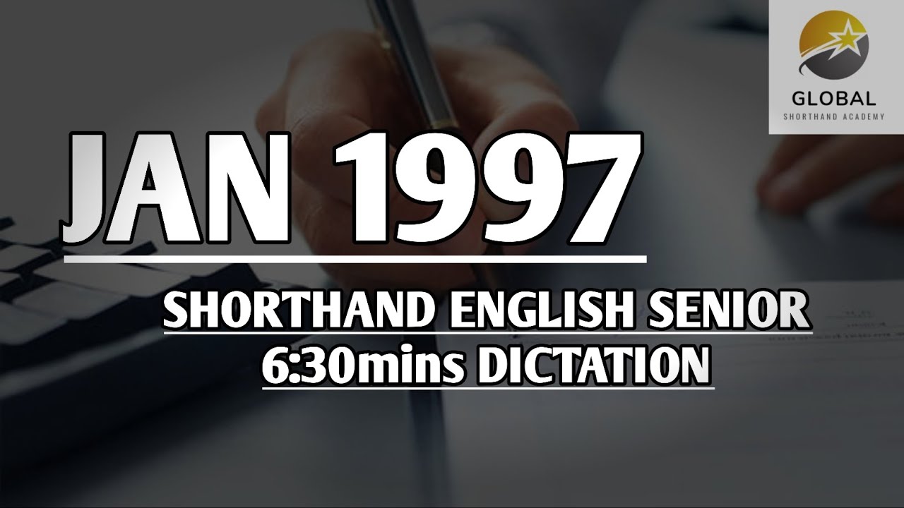 JAN 1997 SHORTHAND ENGLISH SENIOR SPEED 6:30mins DICTATION 🔊✍🏼🏆✨