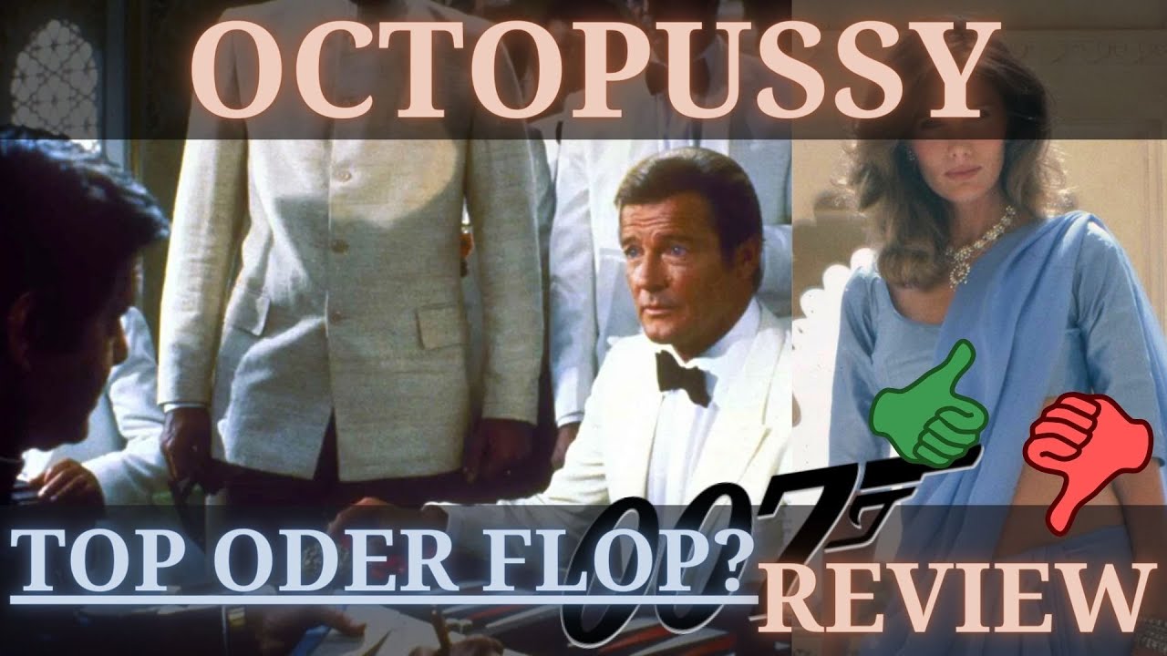Die OCTOPUSSY REVIEW - James Bond Film Deutsch Review  #5