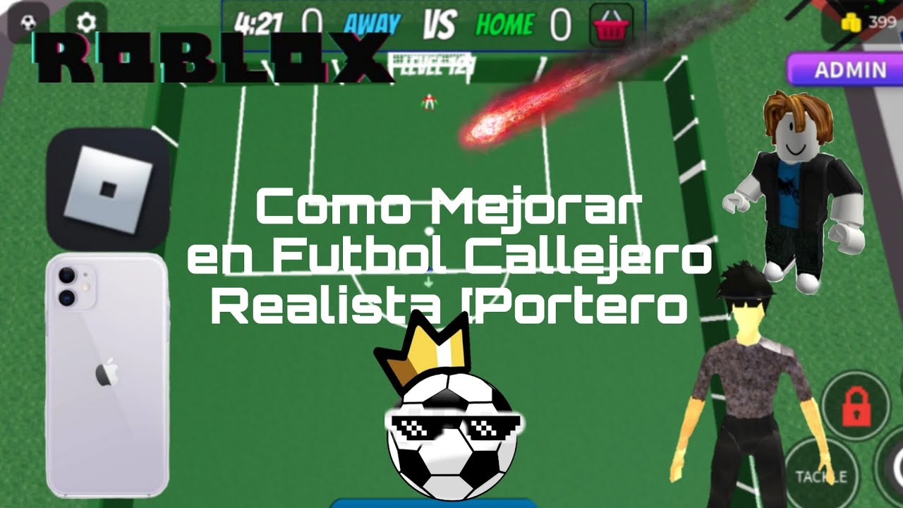 Como mejorar en Futbol Callejero [Portero] ⚽️