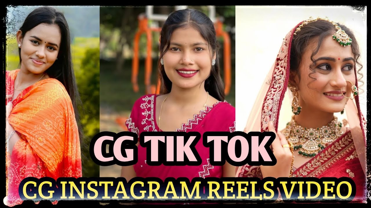 Cg Instagram reels video Cg Chattisgarhi Reels Video 2025