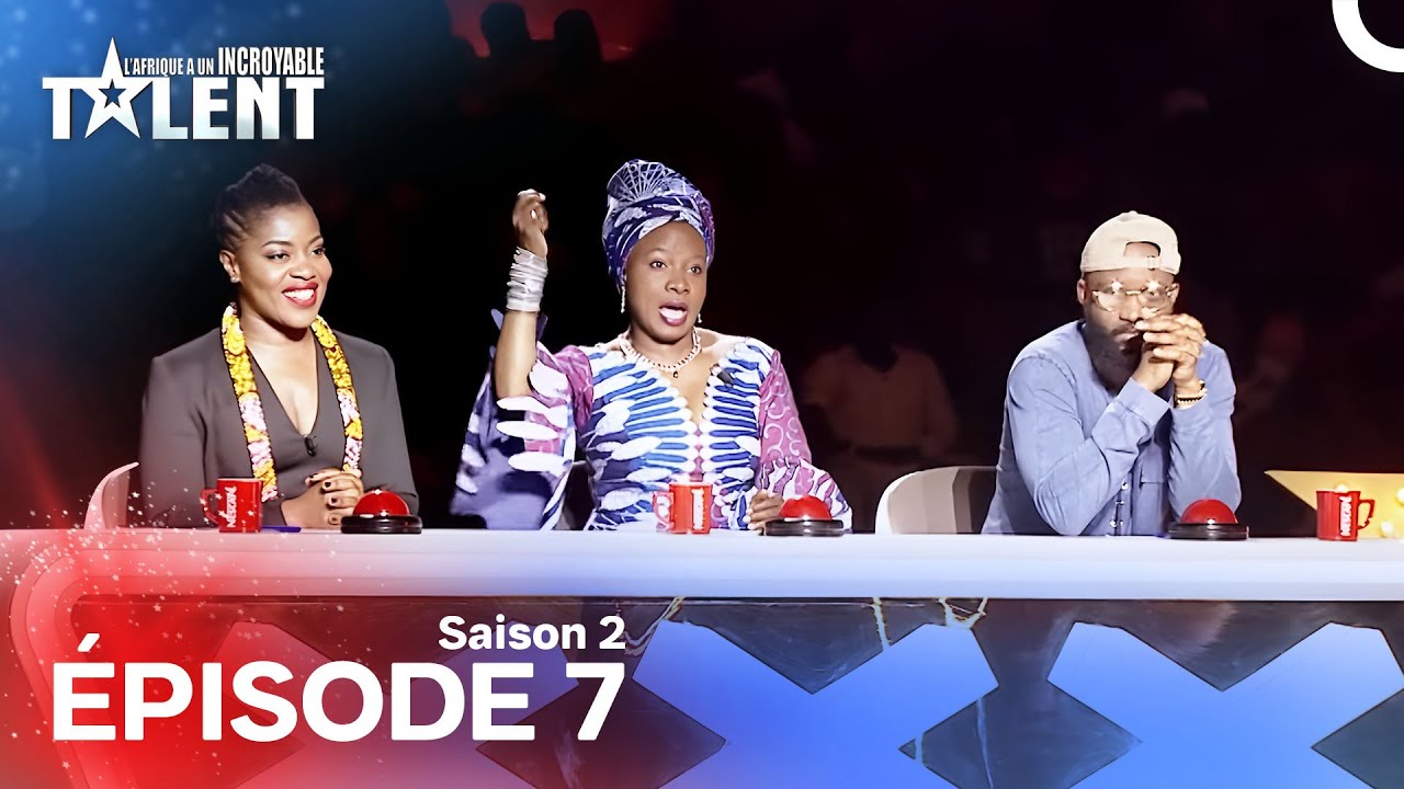 L'Afrique A Un Incroyable Talent Saison 2 Épisode 7