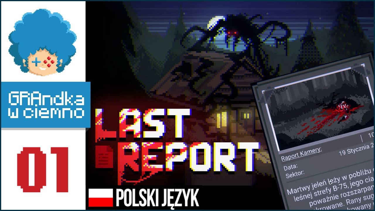 Last Report PL #1 | Papers, Please i psychodela! Zostałem nocnym strażnikiem parku...