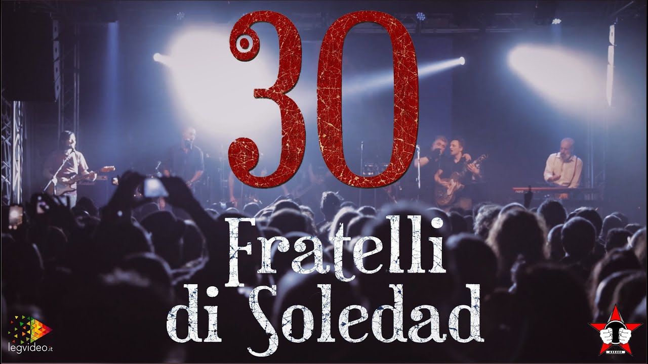 1989-2019 / 30 anni di Fratelli di Soledad