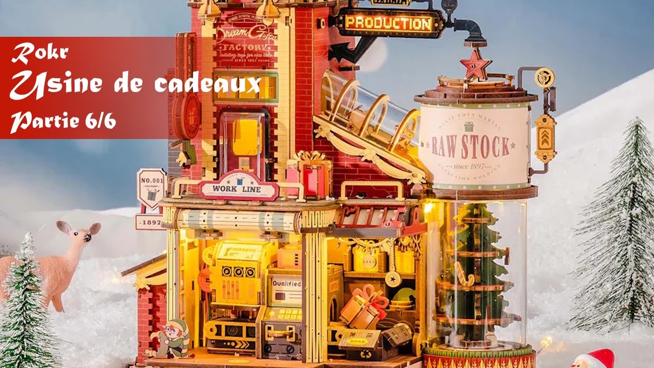 Usine de cadeaux Partie 6 et fin - Rokr