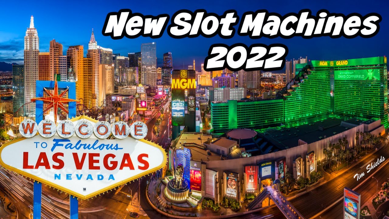 NEW Las Vegas Slot Machines in 2022