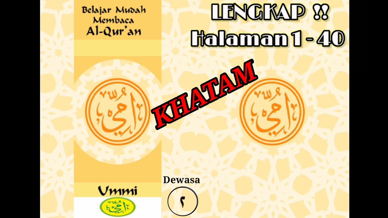 LENGKAP !! Belajar Mudah Membaca Al Qur'an Metode UMMI Dewasa Jilid 2 halaman 1 - 40