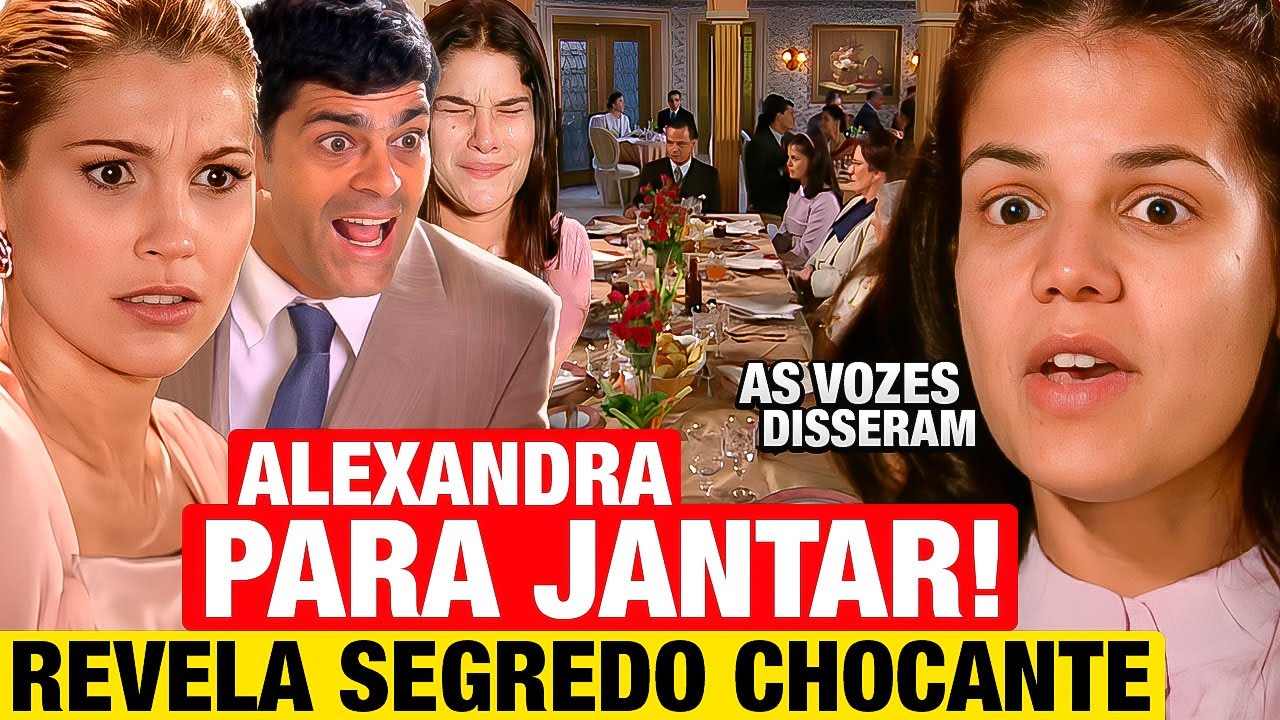 ALMA GÊMEA - RESUMO CAPÍTULO QUARTA 26/06 - Alexandra PARA JANTAR e revela Segredo chocante!