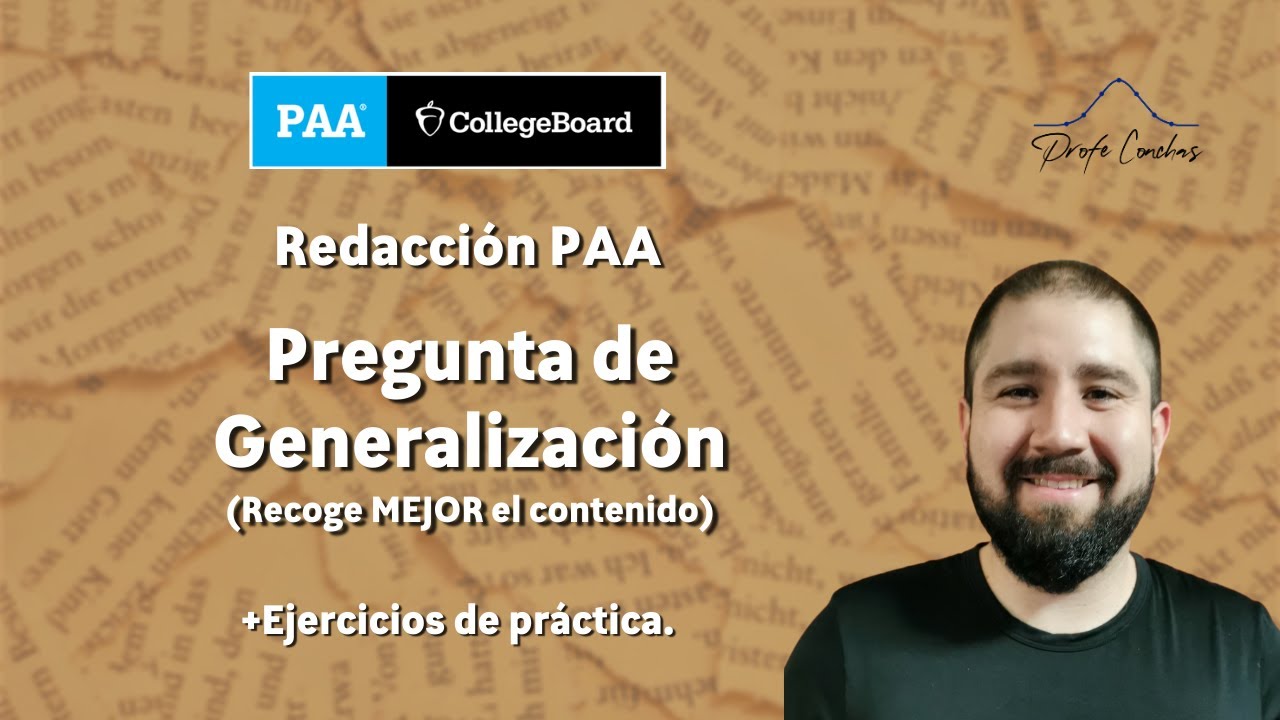 Pregunta de GENERALIZACIÓN - Redacción PAA - UDG / ITESM / ITAM / CIDE / UTP