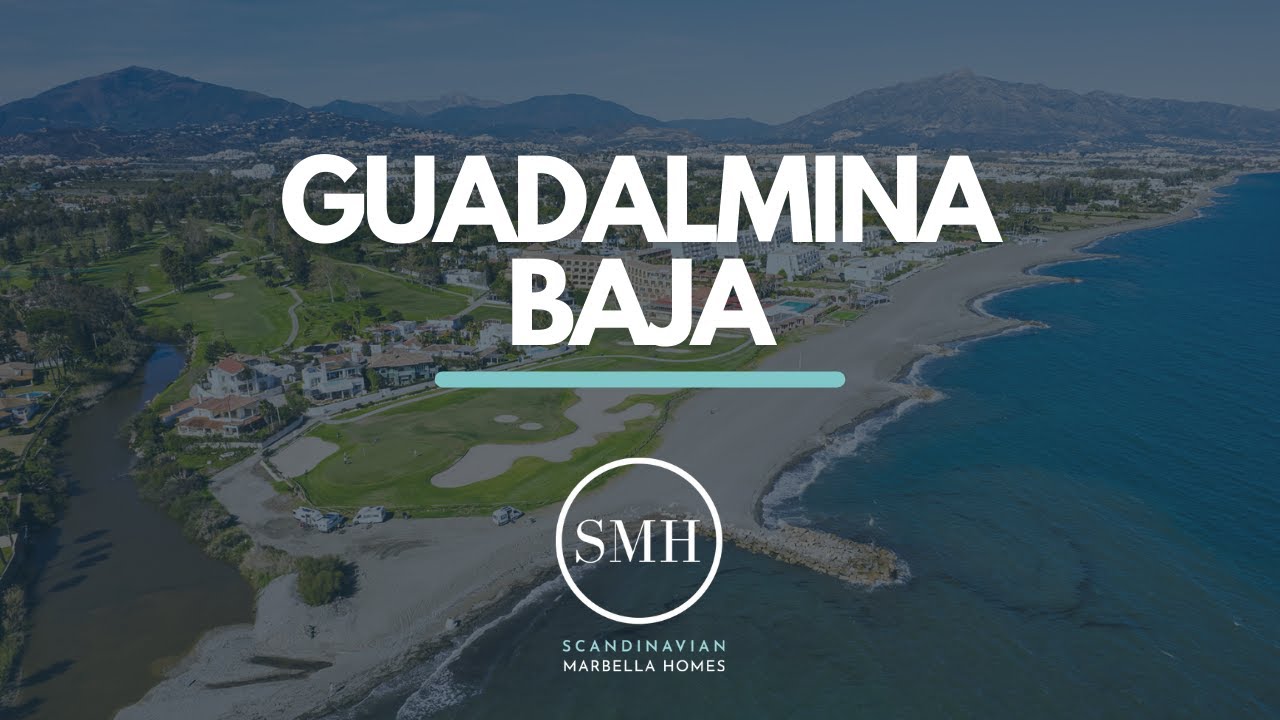 GUADALMINA BAJA AREA GUIDE 2024 | MARBELLA, COSTA DEL SOL