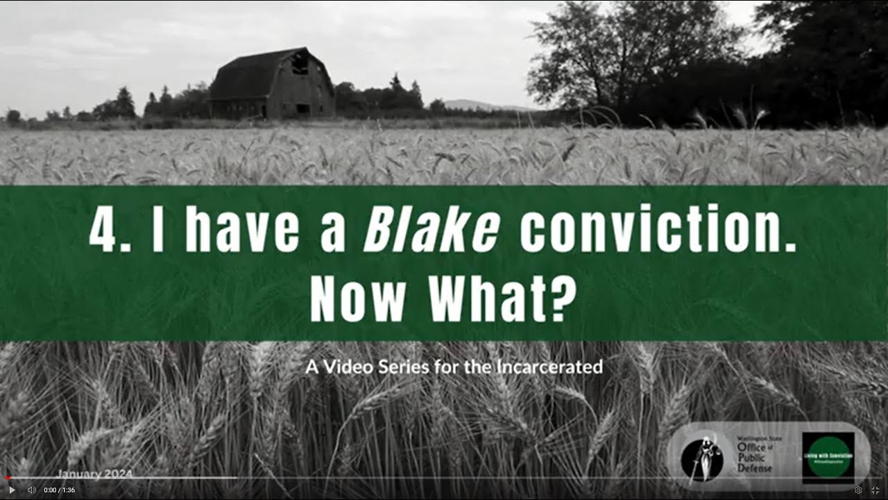 4. I have a Blake conviction. Now what?