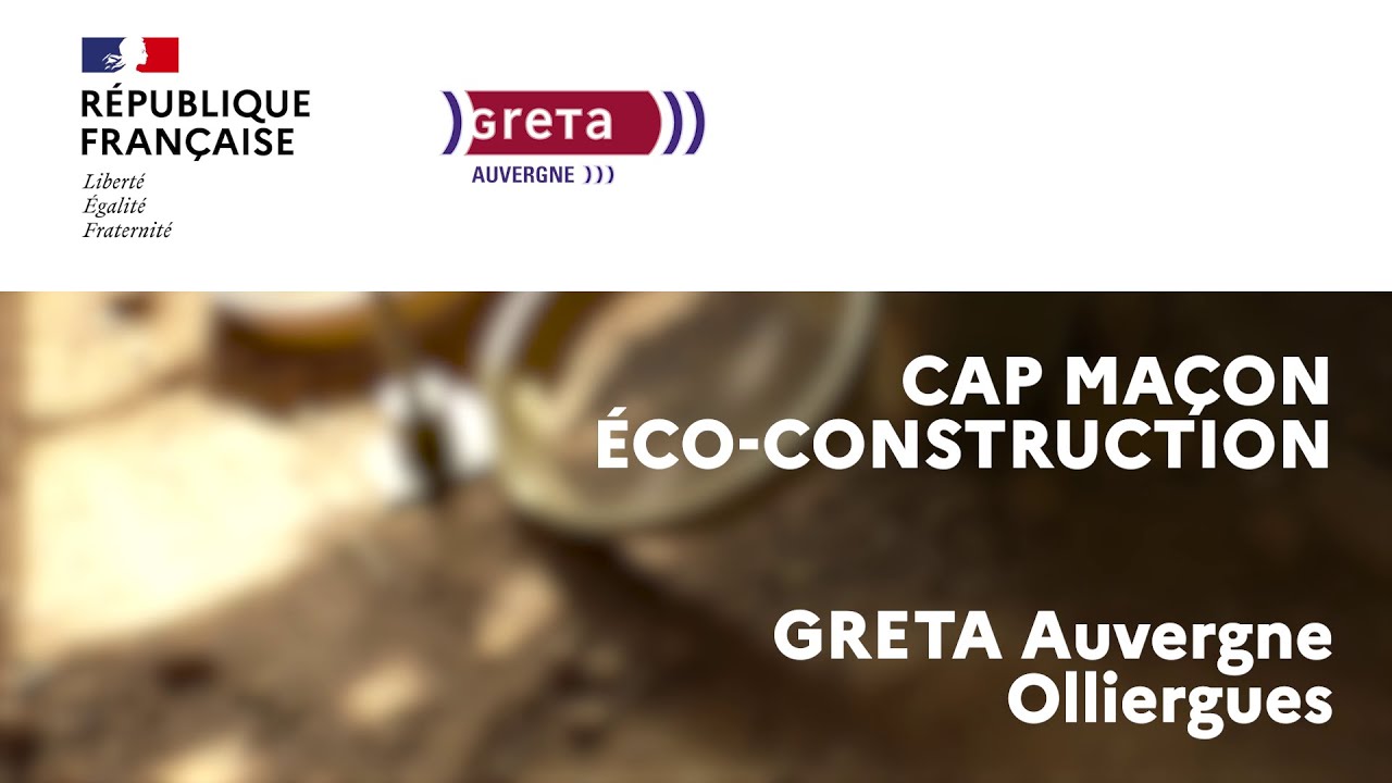 CAP maçon éco-construction - GRETA Auvergne