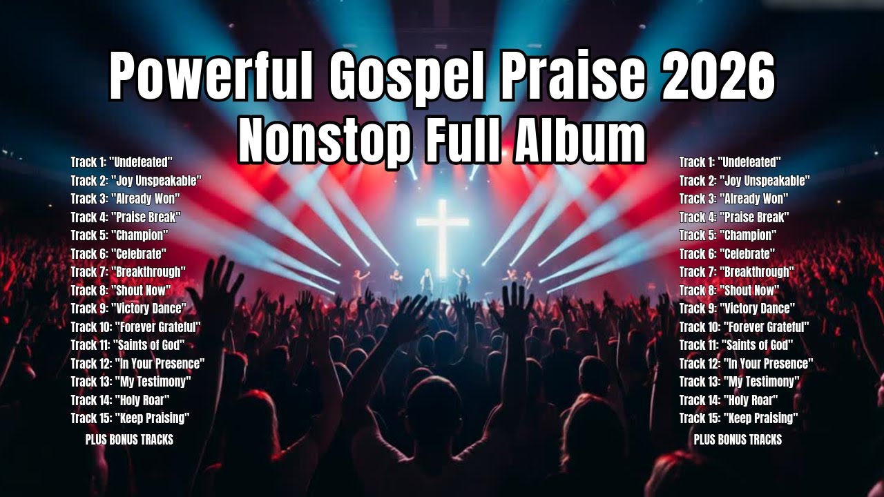 Powerful Gospel Praise Worship 2026 |✝️ For Victory - Joy, Breakthrough & Celebration(✝️Kirk Style)