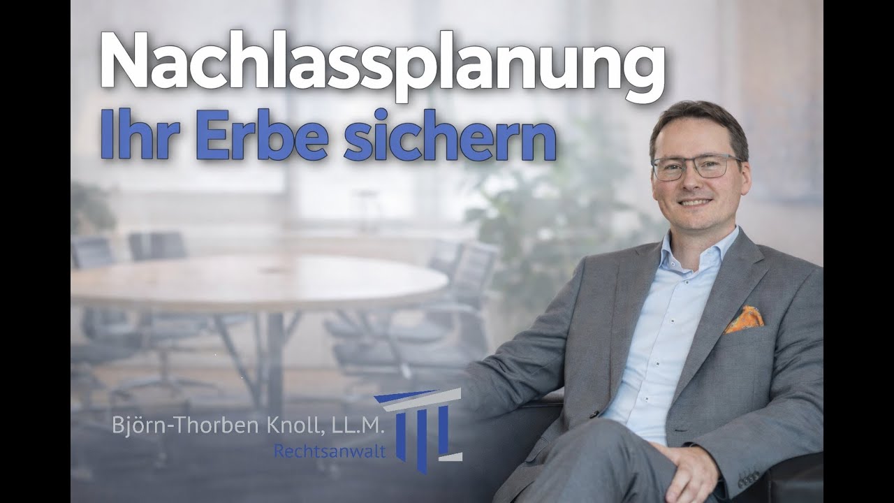 Nachlassplanung - Ihr Erbe sichern