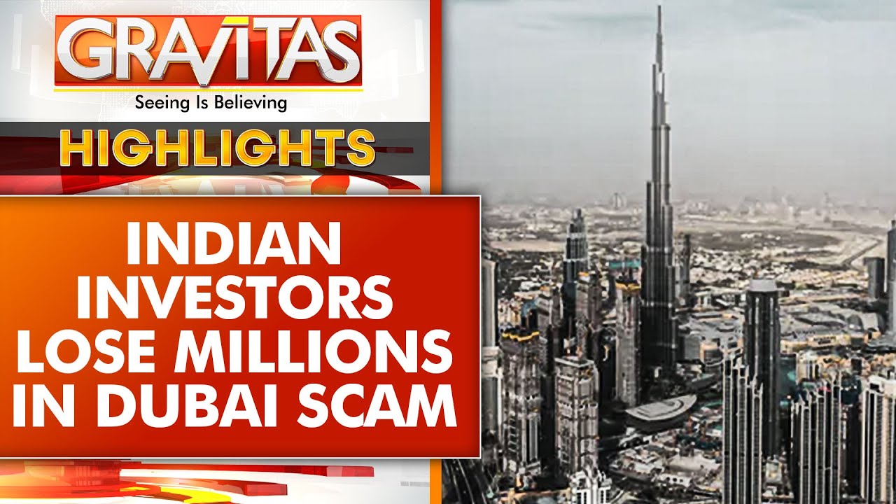 Dubai Scam: Indian Investors Lose Millions In Cyber Financial Fraud In UAE | GRAVITAS Highlights