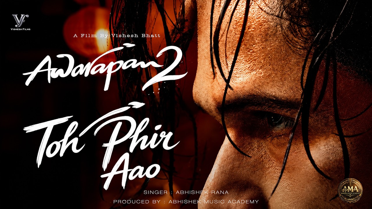 19 Years of 'Toh Phir Aao' 🥀 | AWARAPAN 2 |Emraan Hashmi x Mustafa Zahid | Disha Patani | 2026
