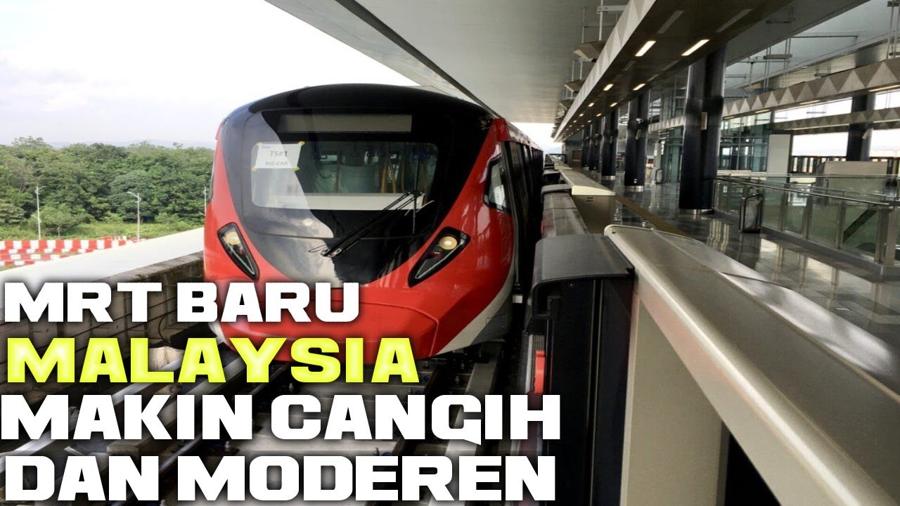 NAIK MRT TERBARU MALAYSIA RUTE PUTRA JAYA  DAN KTM LALUWAN LEMBAH KELANG