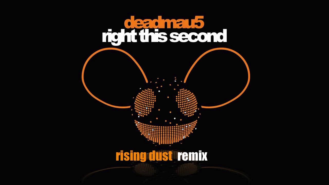 deadmau5 - right this second (RISING DUST REMIX)