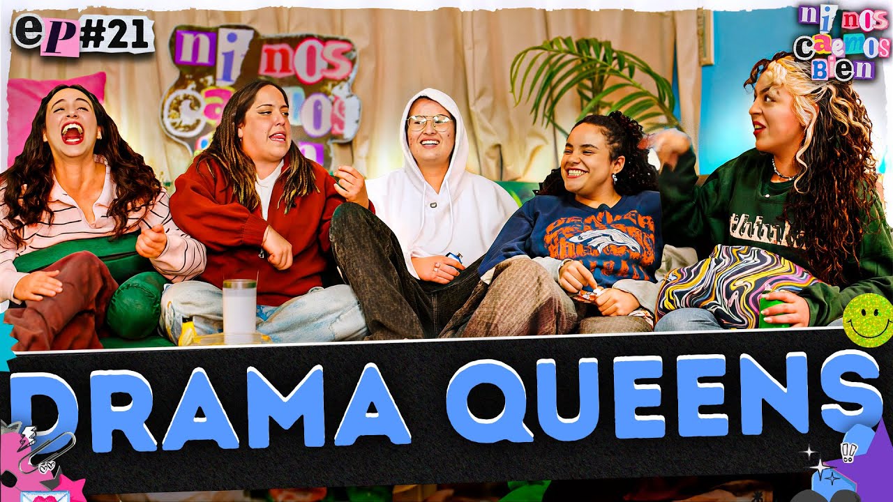 DRAMA QUEENS - NI NOS CAEMOS BIEN EP21