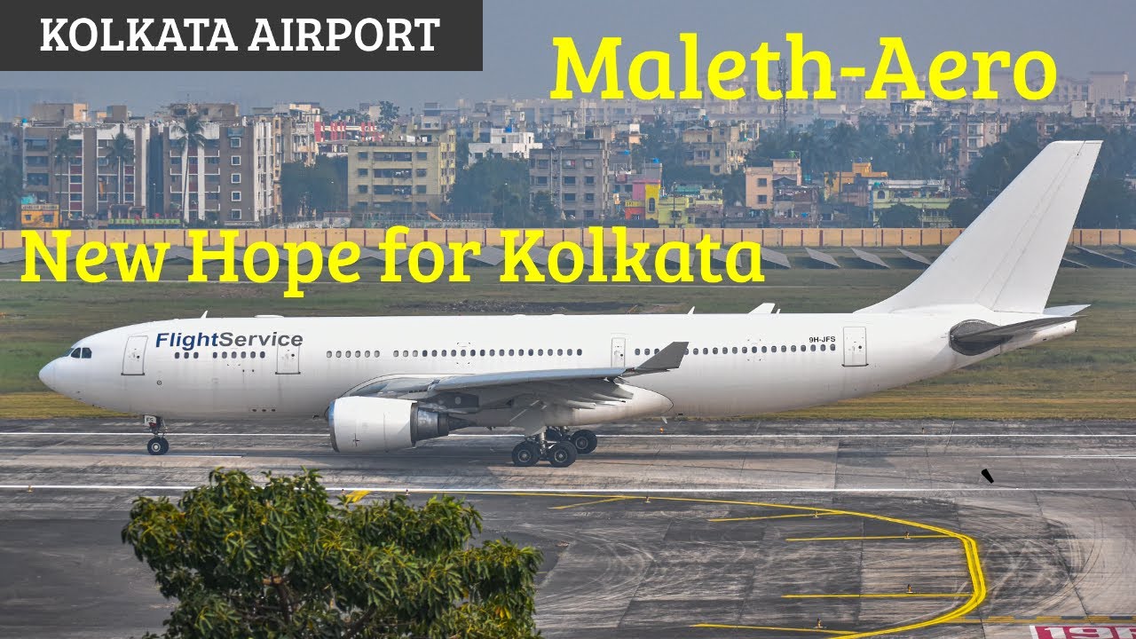 Maleth-aero At Kolkata Airport 😍 New Route New Ray of Hopes❤