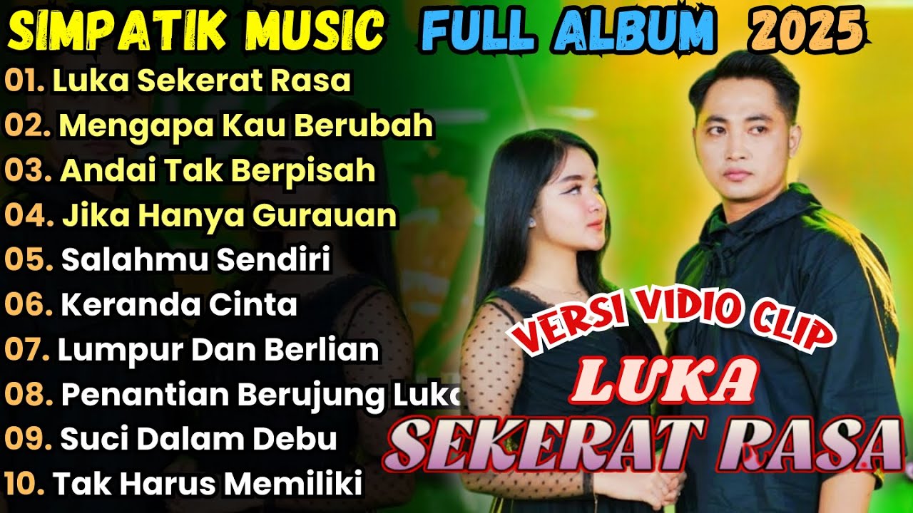 LUKA SEKERAT RASA - SIMPATIK MUSIC FULL ALBUM TERBARU || LAILA AYU KDI FULL ALBUM TERBARU 2025